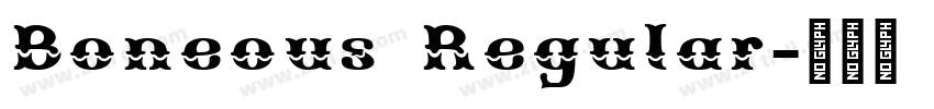 Boneous Regular字体转换 Boneous Regular字体转换